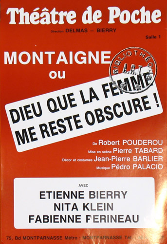 l'affiche originale: Montaigne ou Dieu que la femme me reste obscure